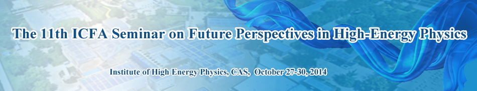 Welcome to the 11th ICFA Seminar in Beijing.